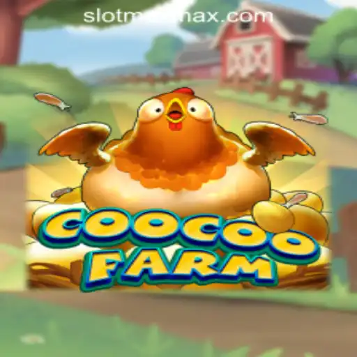 CooCooFarm: The Ultimate Gaming Experience with SLOT MAX Website Links