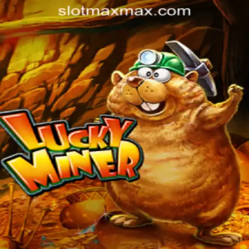Unveiling LuckyMiner: The Ultimate Guide to the New SLOT MAX Sensation