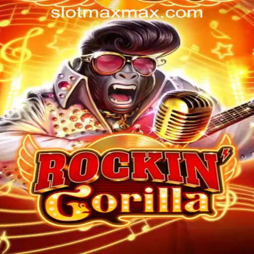 RockinGorilla: Explore the Thrilling World of SLOT MAX